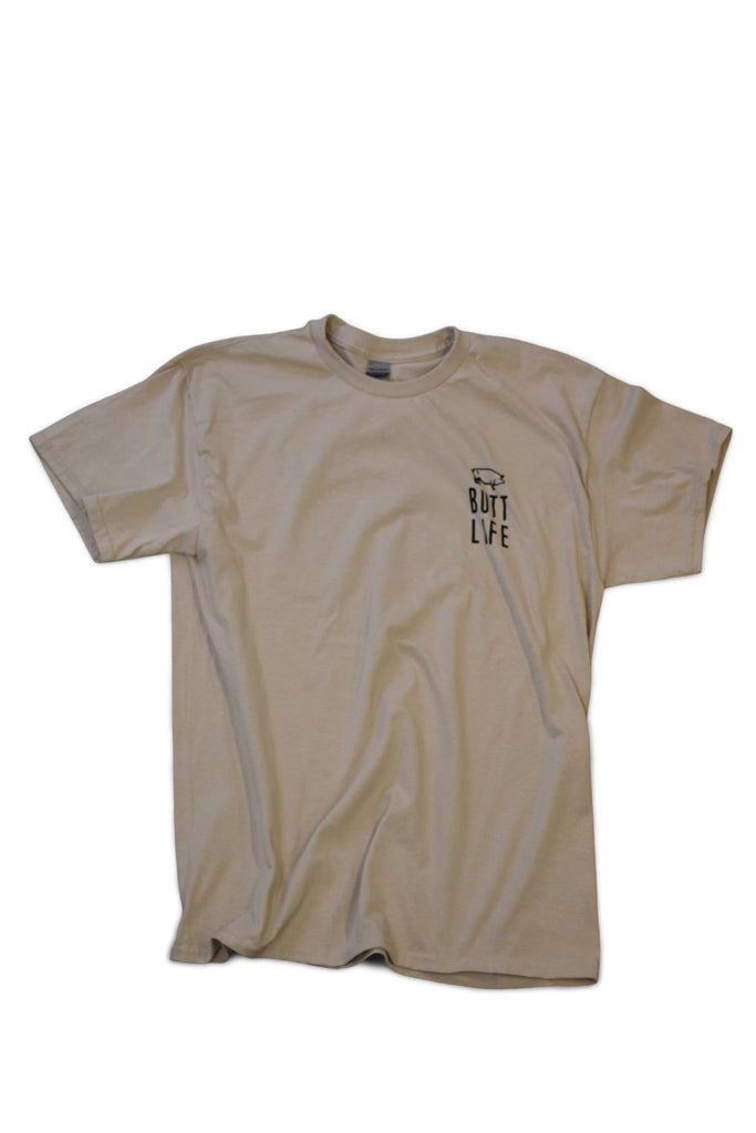 Hand Rubbed Butt Life Shirt