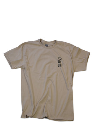 Hand Rubbed Butt Life Shirt